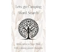 Let's go Camping Word Search: Word search lets go camping | Help Calm the Mind, Relax, and Focus | 6 x 9 inches, 110 pages | 50+ Puzzles | Solutions Included