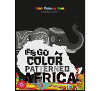 LET'S GO COLOR PATTERNED AFRICA