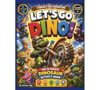 LET'S GO DINO!: THE ULTIMATE DINOSAUR ACTIVITY BOOK