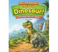 Let's Go Dinosaur!: Coloring & Activity Book