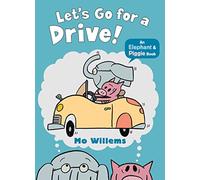 Andiamo a fare un giro! (Elephant and Piggie) – Penguin Books