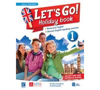 Let's Go! Holiday book. Per la Scuola media. Vol. 1