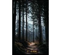 Let's Go Home: Lined Paperback Notebook/Journal, 6 x 9 inches, 120 pages