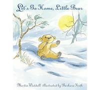 Let's Go Home, Little Bear: A beloved classic from the recipient of An Post Irish Book Awards’ Bob Hughes Lifetime Achievement Award