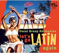 let's go latin once again - more vocal group harmo