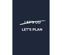 ~~Let's go~~ Let's plan: A Minimalist Blank Strategy Journal - Unlined Notebook for Mind Mapping, Project Planning, and Strategic Thinking