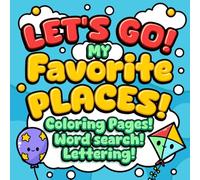 Let's Go!: My Favorite Places