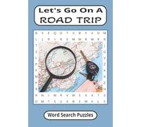 Let's Go On A ROAD TRIP: sight seeing, camping, memories, 6 x 9 inches, 110 pages, 55 puzzles, word search for seniors, adults and teens