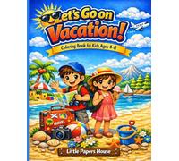 Let's Go on Vacation: Coloring Book for Kids Ages 4-8