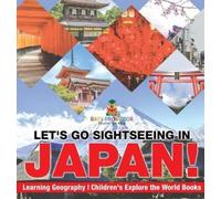 Let's Go Sightseeing in Japan Learning Geography Children's (Copertina rigida)