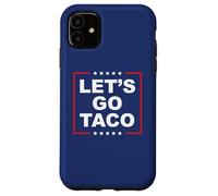 Let's Go Taco - Divertente T. A. C. O. Design Satira ironica Custodia per iPhone 11