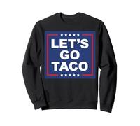 Let's Go Taco - Divertente T. A. C. O. Design Satira ironica Felpa