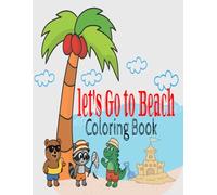 Let's Go to Beach : Coloring Book