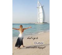 Let's go to Dubai and i will be happy!!: Notebook 6"x 9"(120 pages)