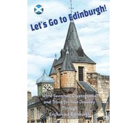Let's Go to Edinburgh!: Word Searches, Cryptograms, and Trivia for Your Trip Through Enchanted Edinburgh