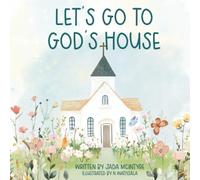 Let's Go to God's House
