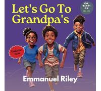 Let's Go To Grandpa's: Go, Tiny! Go