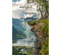Let's go to Norway and i will be happy!!: Notebook 6"x 9"(120 pages)