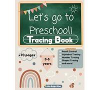 Let's Go To Preschool: Tracing Book, pencil control, alphabet tracing, number tracing, shapes tracing and coloring exercises