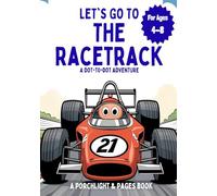 Let's Go to the Racetrack - a Dot-to-Dot Trip to the Race!