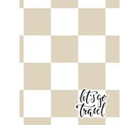 Let's Go Travel: Travel Journal - Guided Notebook for Travelers to Plan, Play, and Reflect on Vacations & Trips. Keepsake Travel Gift