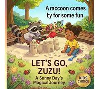 Let's Go, Zuzu! A Great Big Day at the Park: An Interactive Toddler Book to Explore Nature, Practice Sharing and Manners, and Build Early Social Emotional Skills