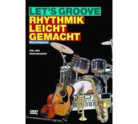 Let's Groove - Rhythmik leicht gemacht