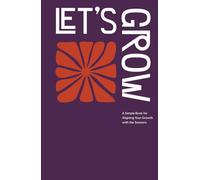 Let's Grow: A Simple Book for Aligning Your Growth with the Seasons