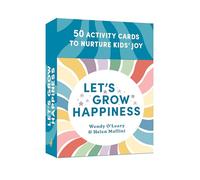 Let's Grow Happiness: 50 Activity Cards to Nurture Kids' Joy