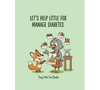 Let's Help Little Fox Manage Diabetes