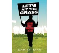 Let's Hit the Grass: A Story About Industrial Action