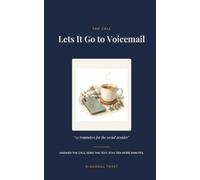 Lets It Go to Voicemail: 52 Reminders for the Social Avoider - A Guided Journal with Weekly Prompts to Ease Social Anxiety, Answer the Text, and Make the Call