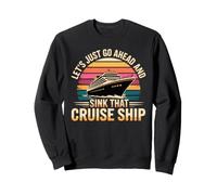 Let's Just Go Ahead And Sink That Cruise Ship Felpa