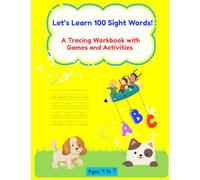 Let's Learn 100 Sight Words!: A Tracing Workbook With Games and Activities