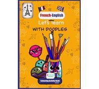 Let's learn French and English with Doodles, Colouring Learning Book, Bilingual Activity Book