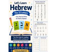 Let's Learn Hebrew: A Beginner Workbook to Read, Write, and Practice Hebrew Letters, Nikud, and Simple Words