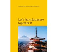 Let's learn Japanese together 1!: Volume 1