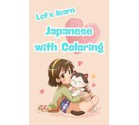 Let's learn Japanese with Coloring! Coloring book for kids, Japanese Culture, Kawaii coloring, learning, education