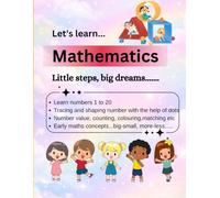 Let's learn Mathematics: Little steps big dreams