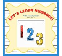 Let's Learn Numbers!: Kids Activity Book