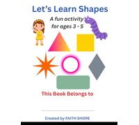 Let's Learn Shapes: A fun activity for ages 3 - 5