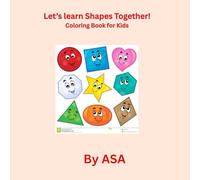 Let's Learn Shapes Together!: Coloring Book for Kids