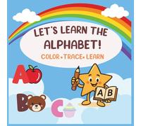 Let's Learn The Alphabet: Color Trace Learn
