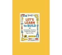 Let's Learn to Build: Coloring Our Way to Building Success