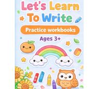 Let's Learn to Write: A Practice Writing Workbook for Ages 3+