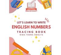Let's Learn to Write English Numbers: Tracing Book for Kids, Teens, and Adults