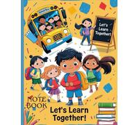 Lets Learn Together Notebook: Cute Lined Journal for Kids - 120 Pages - 8.5 x 11 in