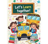 Lets Learn Together NoteBook: Fun & Colorful Notebook for Kids - 8.5 x 11 in - Wide Ruled - 120 Pages - School Writing Book