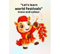Let's learn world festivals - trace and colour: Making learning fun - for ages 3 - 6