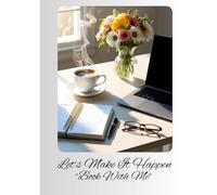Let's Make It Happen: "Book With Me"